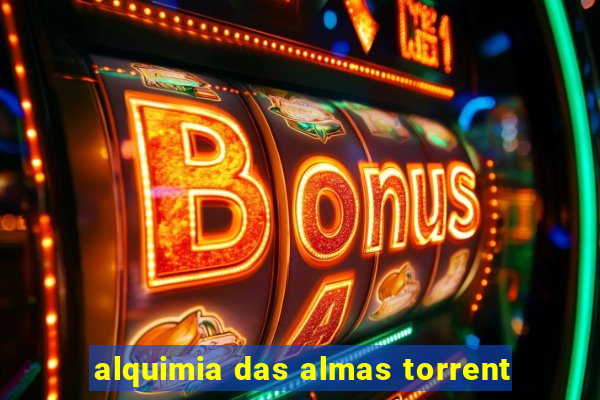 alquimia das almas torrent